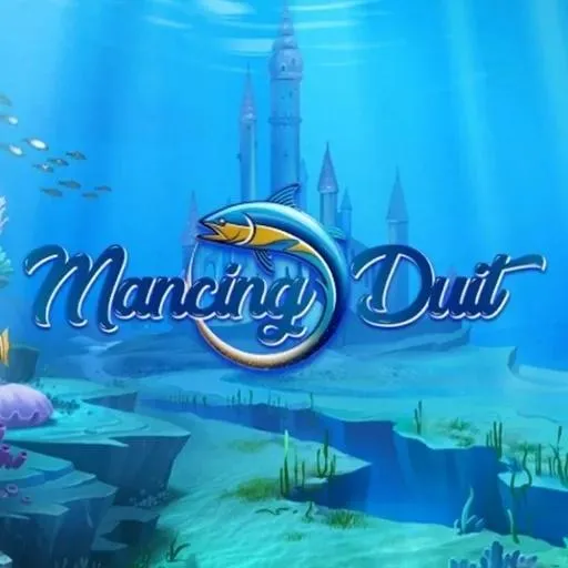 MANCINGDUIT - Game Memancing Seru dan Menguntungkan